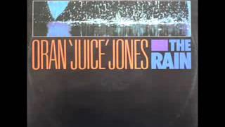 Oran Juice Jones  In The Rain [upl. by Adnopoz]