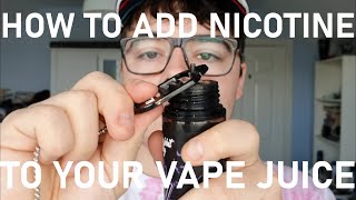 How To Add Nicotine To your Vape Juice [upl. by Jelena967]