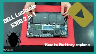 How to battery Replacement DELL Latitude 5300 2 in 1 disassembly [upl. by Kassaraba]