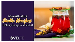 Quick amp Easy Non Alcoholic Holiday Sangria Recipe  Svelte Recipes [upl. by Ludovick]