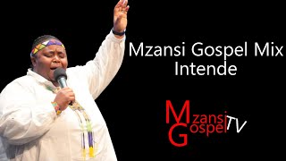 South African Gospel Mix Intende 3 [upl. by Mildred]