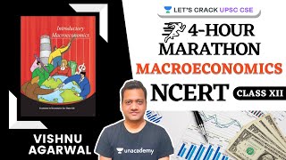 Macroeconomics  4Hour Marathon  NCERT Class 12  UPSC CSE 2021  Vishnu sir [upl. by Madella395]