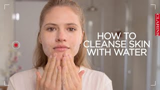 How to cleanse skin with water  Clarins [upl. by Naedan883]