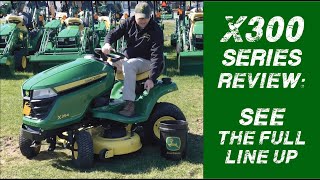 John Deere X300 Series Lawn Mower Line Up [upl. by Mastat]