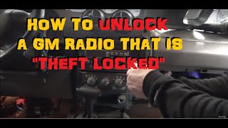 GM Theft Lock Radio Unlocking [upl. by Tegirb]