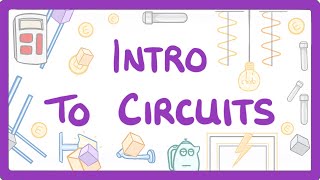 GCSE Physics  Intro to circuits 14 [upl. by Bocyaj144]