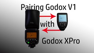 Pairing GodoxV1 with Godox XPro Trigger [upl. by Assenahs]