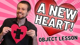 A New Heart  Valentines Day Object Lesson for Kids [upl. by Zinnes]