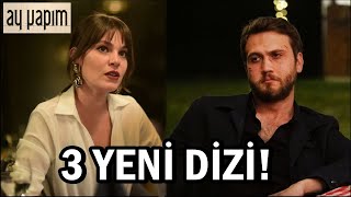 Yeni Başlayacak 3 Dizi   AY YAPIM [upl. by Aisyat152]