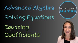 Algebra 21 Equating Coefficients [upl. by Atlee]