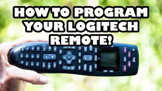 Setup and Program Logitech Remote Control to ANY Device [upl. by Juliana]