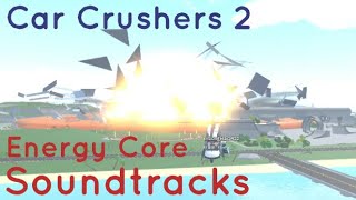 Car Crushers 2 Energy Core Soundtracks [upl. by Akimed989]