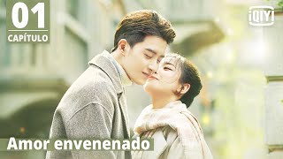 Sub Español Amor envenenado Capítulo 1  Poisoned Love  iQIYI Spanish [upl. by Mata579]