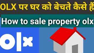 new OLX app House property sell add post Plot Flats sell on olx [upl. by Demetria572]