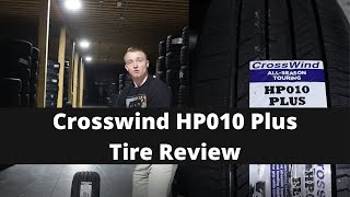 Crosswind HP010 Plus Tire Review  Crosswind Tire Review [upl. by Biebel62]