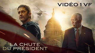 LA CHUTE DU PRESIDENT  Vidéo 1 VF [upl. by Baseler124]