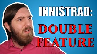 Innistrad Double Feature Explained  MTG COMEDY [upl. by Ayotyal]