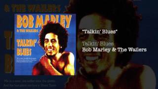 Talkin Bluesquot 1991  Bob Marley amp The Wailers [upl. by Olwen761]