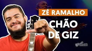 Chão de Giz  Zé Ramalho aula de violão simplificada [upl. by Lunt]