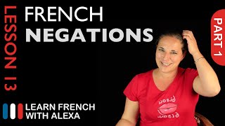 Simple Negations  part 1 French Essentials Lesson 13 [upl. by Farhsa]