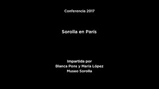 Conferencia Sorolla en París [upl. by Keverne313]