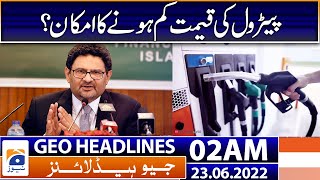 Geo News Headlines Today 02 AM  Rainfall  Karachi  Miftah Ismail  Imran Khan  23rd June 2022 [upl. by Gaillard102]