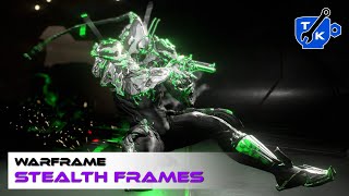 Stealth frames  Warframe [upl. by Jehius]