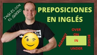 PREPOSICIONES EN INGLÉS cómo y cuándo usarlas [upl. by Justicz909]