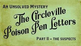 The Circleville Ohio Letters Part II Who Wrote the Letters [upl. by Llebana7]