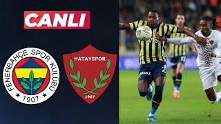 FENERBAHÇE HATAYSPOR MAÇI CANLI İZLE [upl. by Suehtomit]