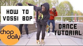 How To Vossi Bop Dance Tutorial  Chop Daily [upl. by Valentin]