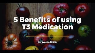 5 Benefits of using T3 Medication [upl. by Humberto]