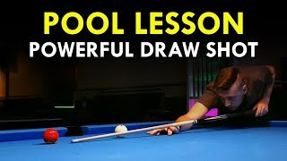 Pool Lesson  How To Play A Powerful Draw Shot [upl. by Marjory697]