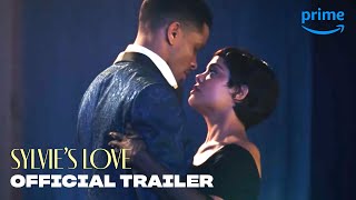 Sylvies Love  Official Trailer  Prime Video [upl. by Keeryt]