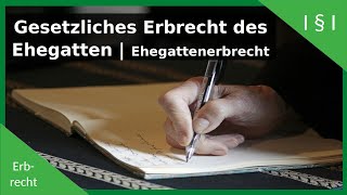 Erbrecht · Gesetzliches Erbrecht des Ehegatten · Basics Erbrecht  JuraQuadrat [upl. by Luapnoj84]