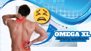 DOES OMEGA XL REALLY WORK FOR PAIN [upl. by Llertniuq]