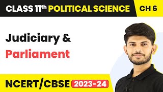 Class 11 Political Science Chapter 6  Judiciary and Parliament  Judiciary [upl. by Neltiak357]