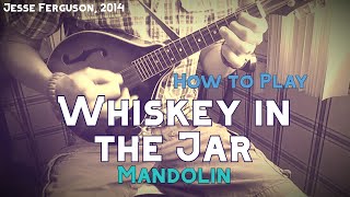 How to Play quotWhiskey in the Jarquot Mandolin [upl. by Wootan476]