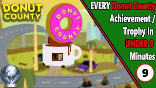 EVERY Donut County AchievementTrophy In Under 9 Minutes [upl. by Aicirt]