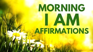 Morning I AM Affirmations to START YOUR DAY 21 Day Challenge [upl. by Mani]