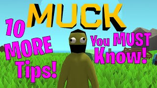 10 More MUCK Tips You NEED to Know to Survive Longer [upl. by Lily821]