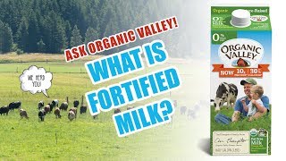 What is Fortified milk  Ask Organic Valley [upl. by Lenra]