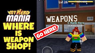 HOW TO GO TO WEAPON SHOP  ACCESSORIES SHOP in MY HERO MANIA  GETTING MY 1ST WEAPON  ROBLOX [upl. by Yvor]