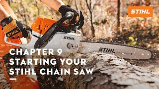 Chapter 9 Starting Your STIHL Chain Saw  STIHL Tutorial [upl. by Anauj]