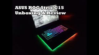 ASUS ROG Strix G15  Unboxing amp Review [upl. by Ahsimit]