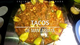 RICOS TACOS DE MANTARRAYA Y CAMARÓN [upl. by Aremaj]