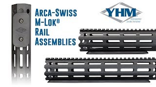 YHM ArcaSwiss MLok® Rail Assembly [upl. by Aral]