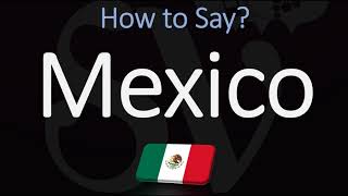 How to Pronounce Mexico CORRECTLY Spanish amp English Pronunciation [upl. by Symons42]