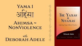 Yama 1 Nonviolence  Ahimsa [upl. by Shulamith]