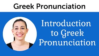 Introduction to Perfect Greek Pronunciation [upl. by Scevour]